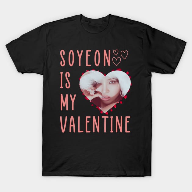 Soyeon Is My Valentine (G)I-dle T-Shirt by wennstore